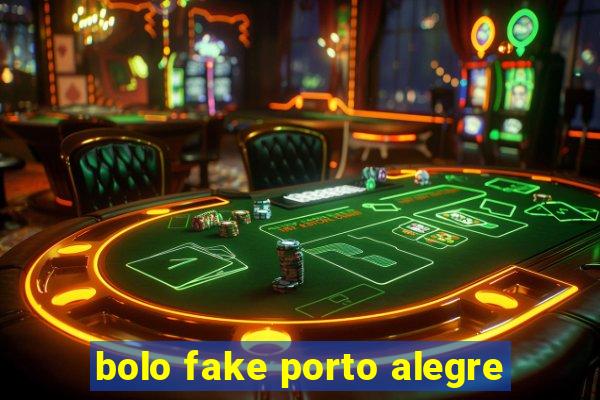 bolo fake porto alegre